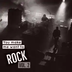 You Make Me Wanna Rock, Vol. 2