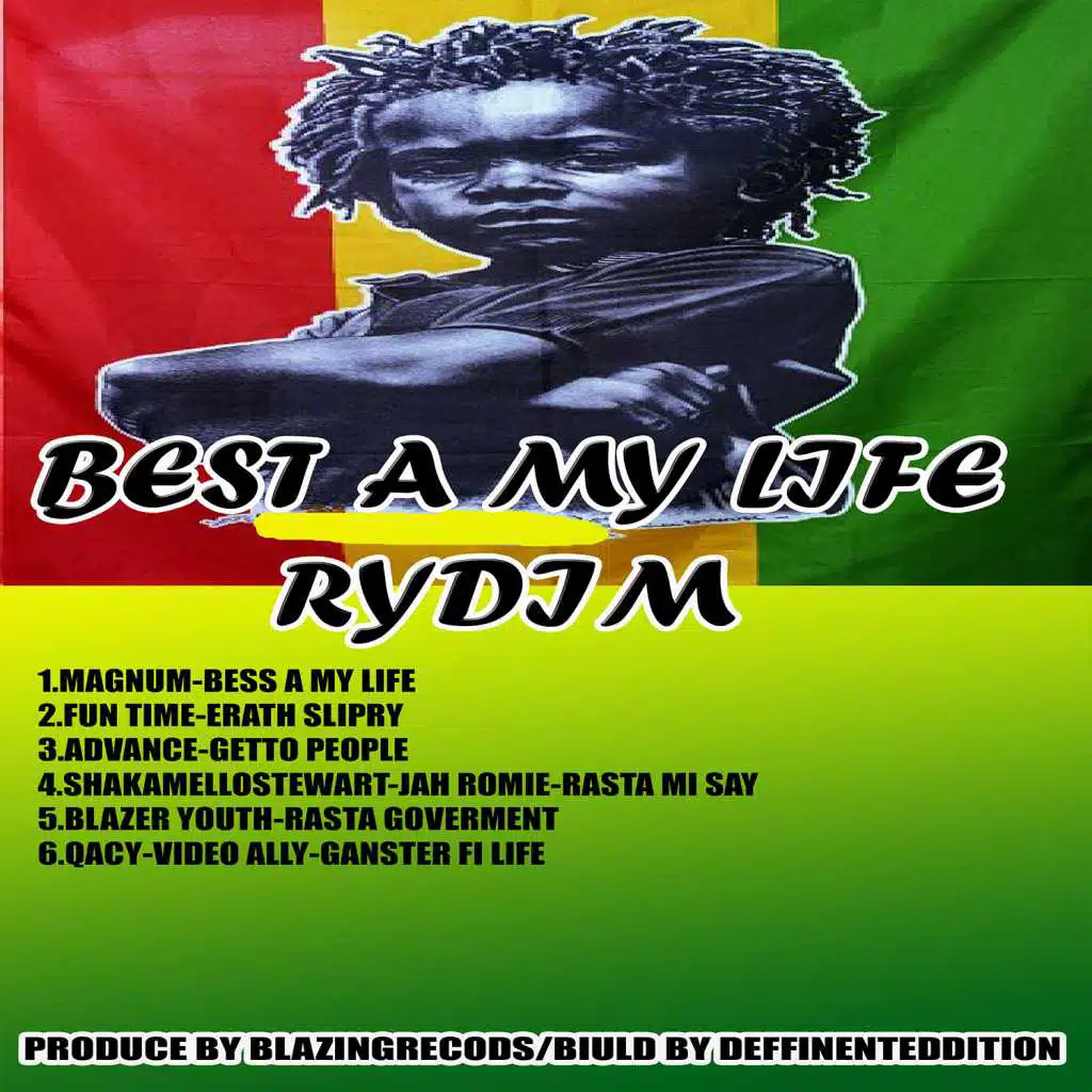 Best a My Life Riddim