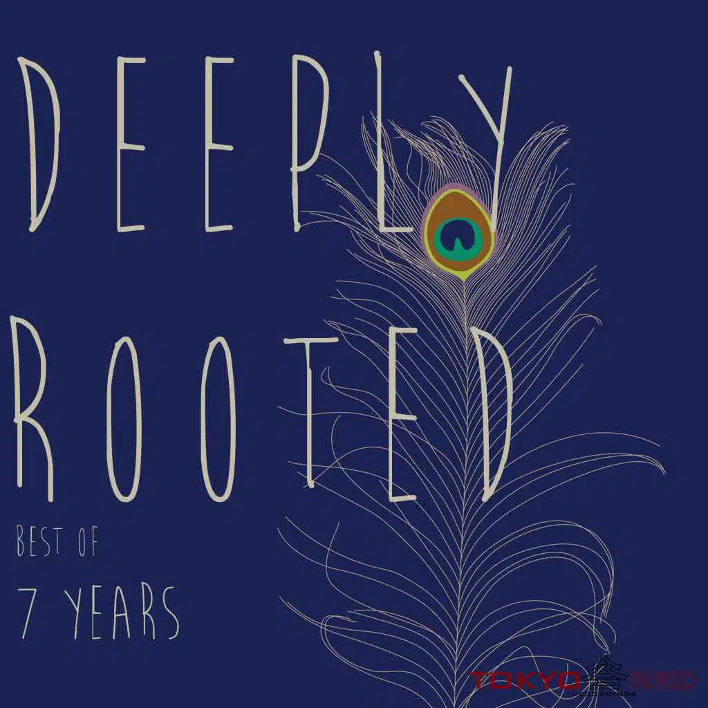 Deeply Rooted - Best of 7 Years