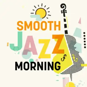 Smooth Jazz Morning