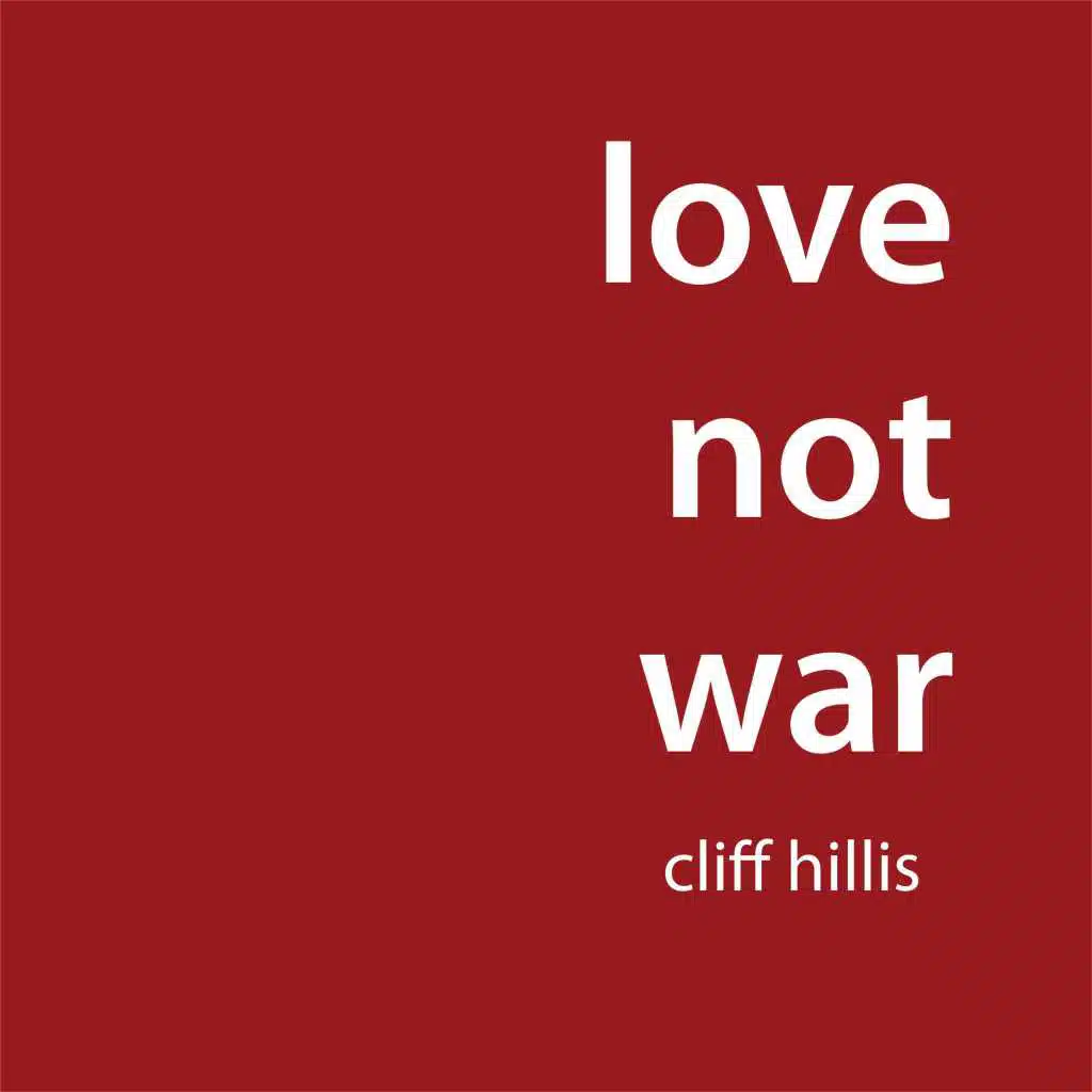 Love Not War