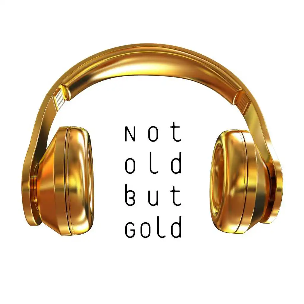 Not Old but Gold (New Electronica)