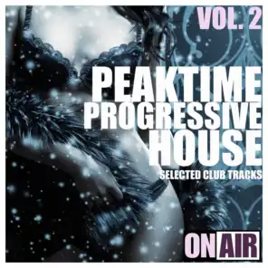 Peaktime Progressive House, Vol. 2 (Selected Club Tracks)