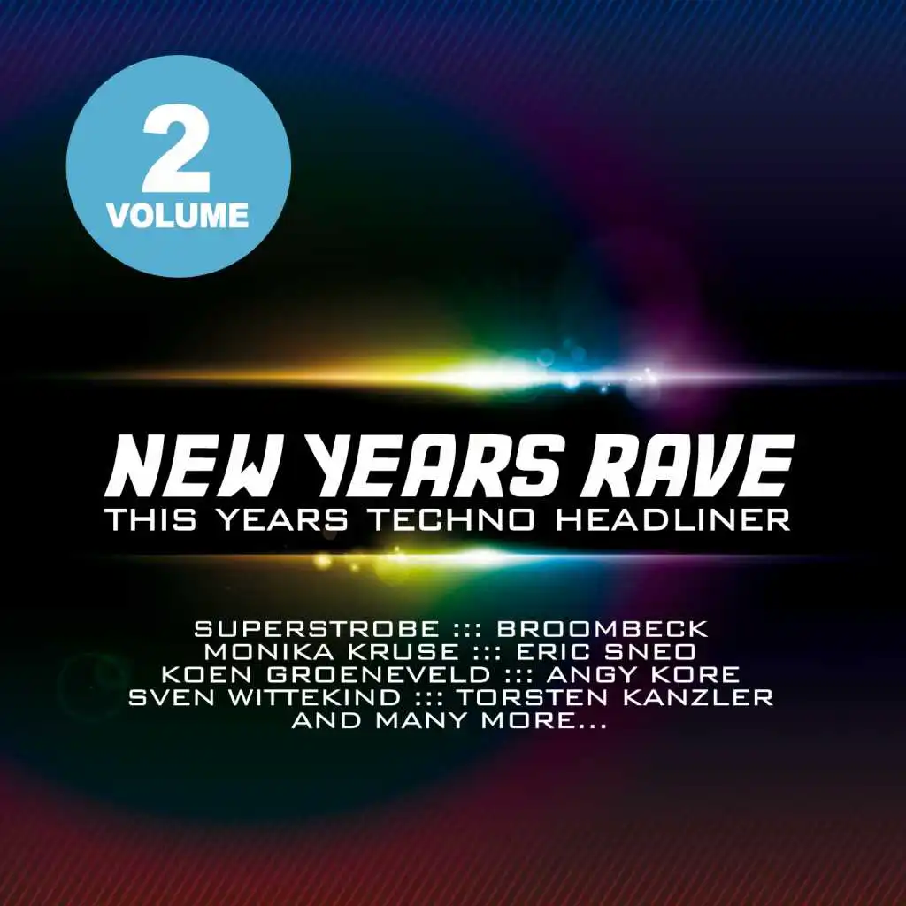 New Years Rave, Vol. 2 – This Years Techno Headliner