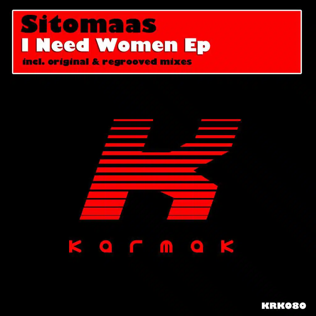 I Need Women (Regrooved Mix)