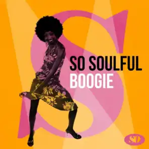 So Soulful: Boogie