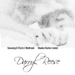 Sexxxing U (Terry L Wydtrack Shades Darker remix)