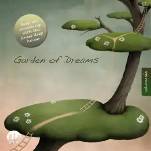Garden of Dreams, Vol. 6 - Sophisticated Deep House Music