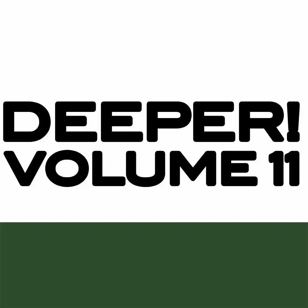 Deeper, Vol.11