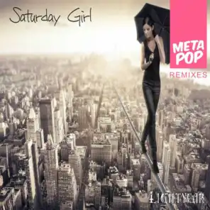 Saturday Girl: MetaPop Remixes