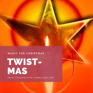Twist-Mas (The Best Christmas Songs)