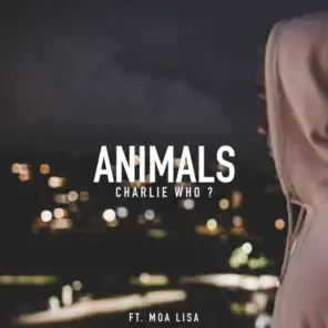 Animals (feat. Moa Lisa)