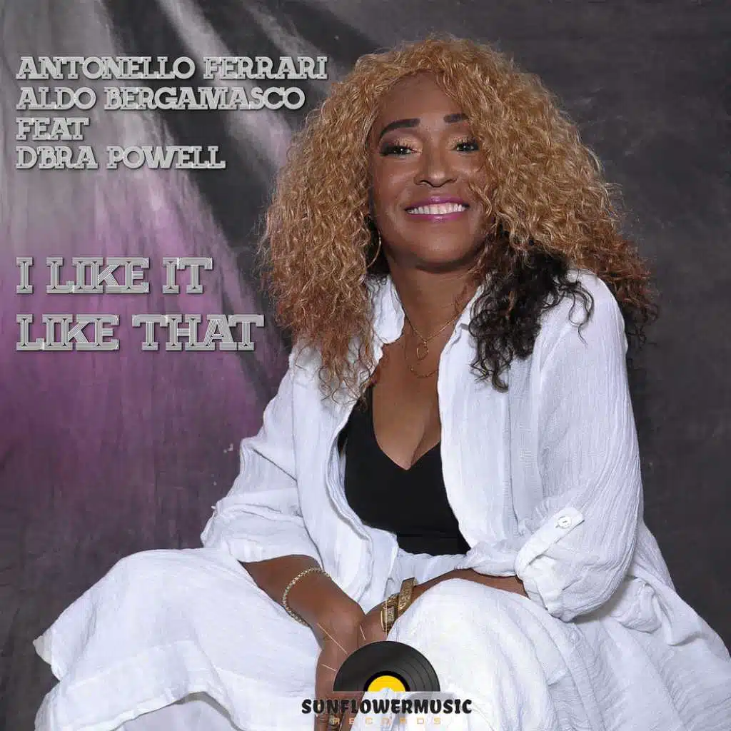I Like It Like That (feat. D'bra Powell)