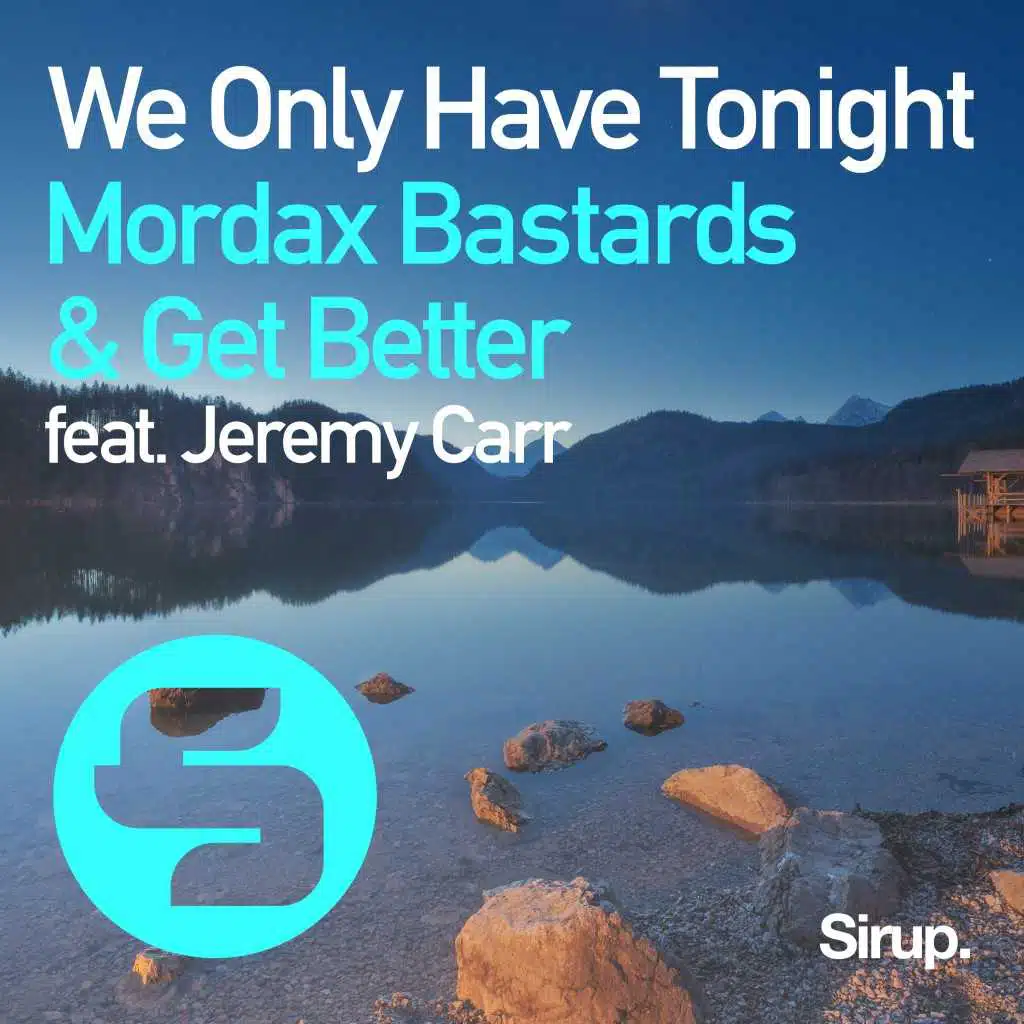 We Only Have Tonight (feat. Jeremy Carr)