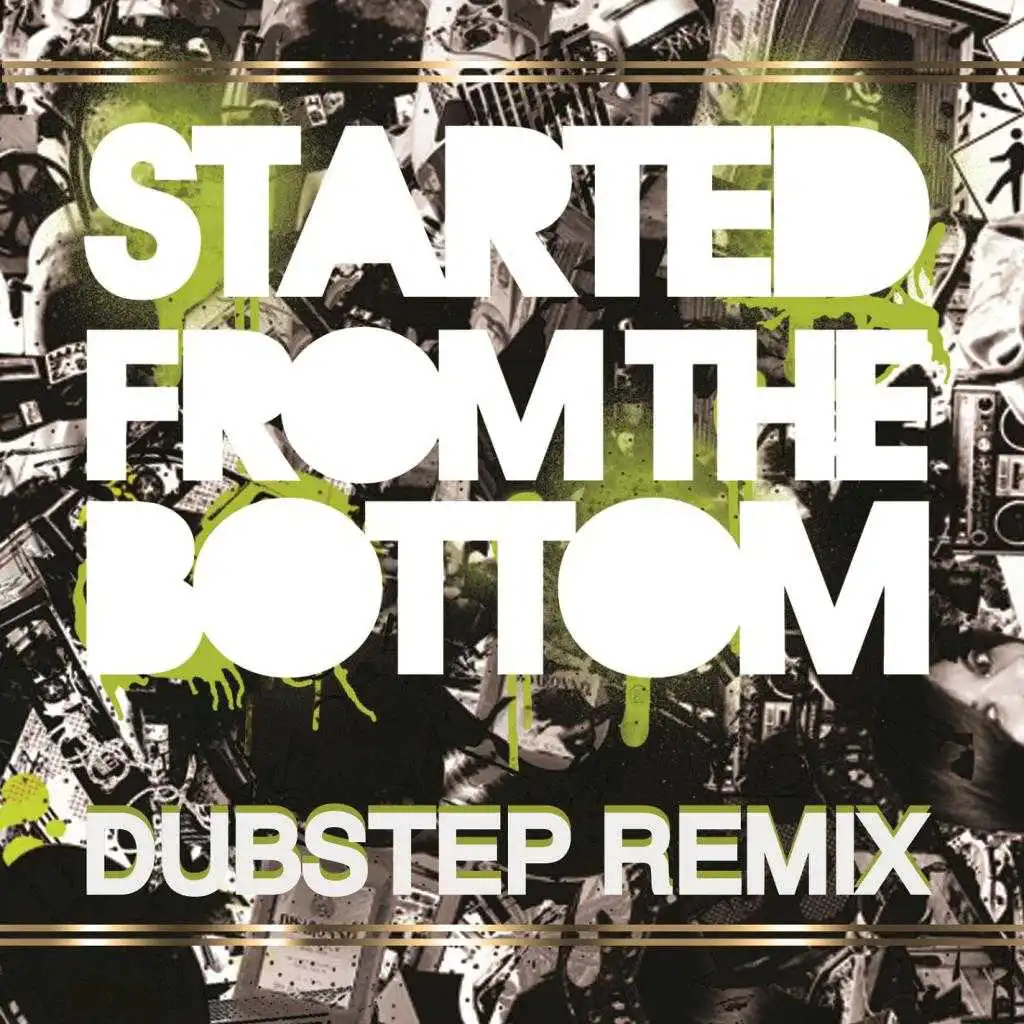 Started From The Bottom - Single