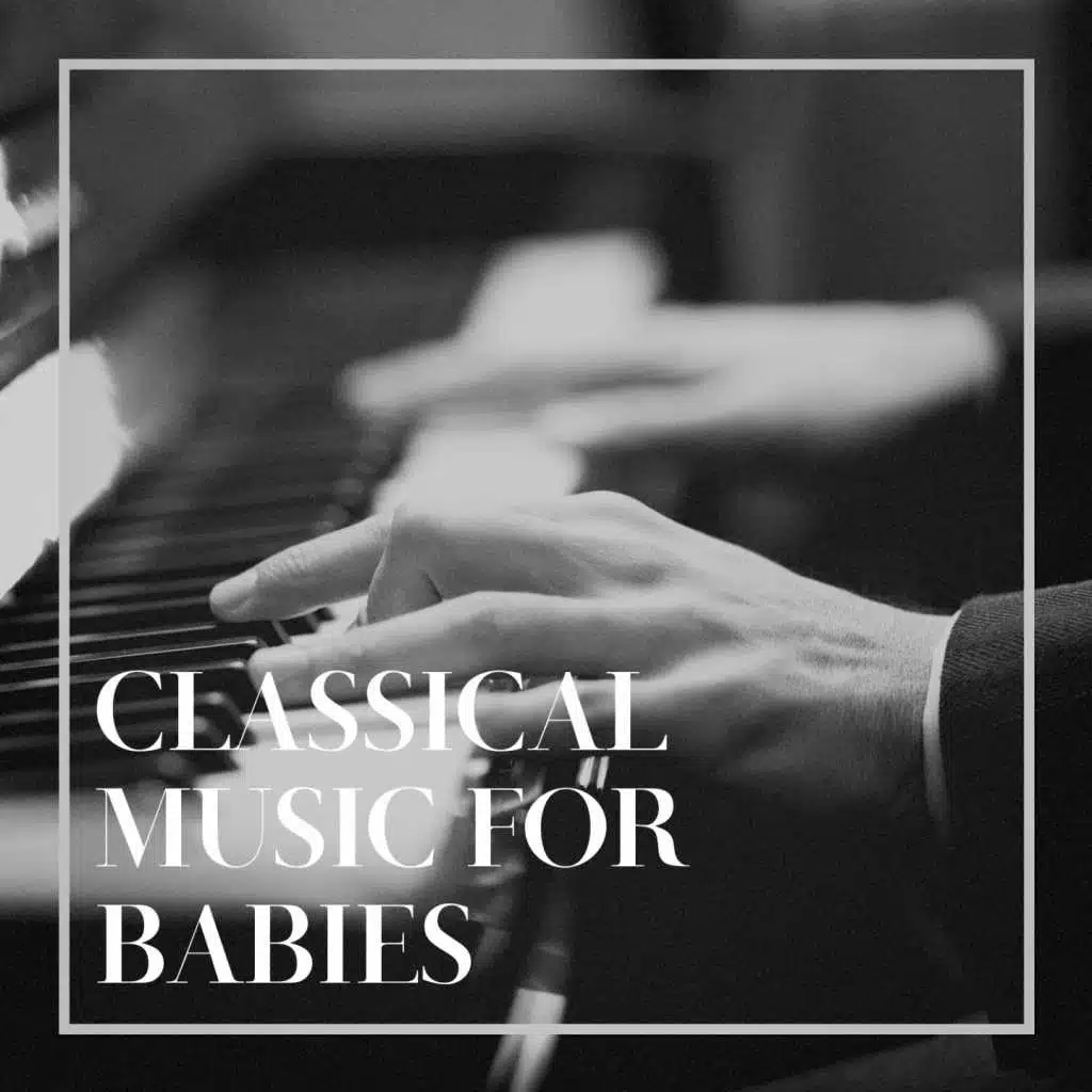 Classical Music for Babies