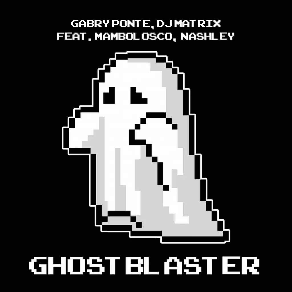 Ghostblaster (feat. MamboLosco & Nashley)