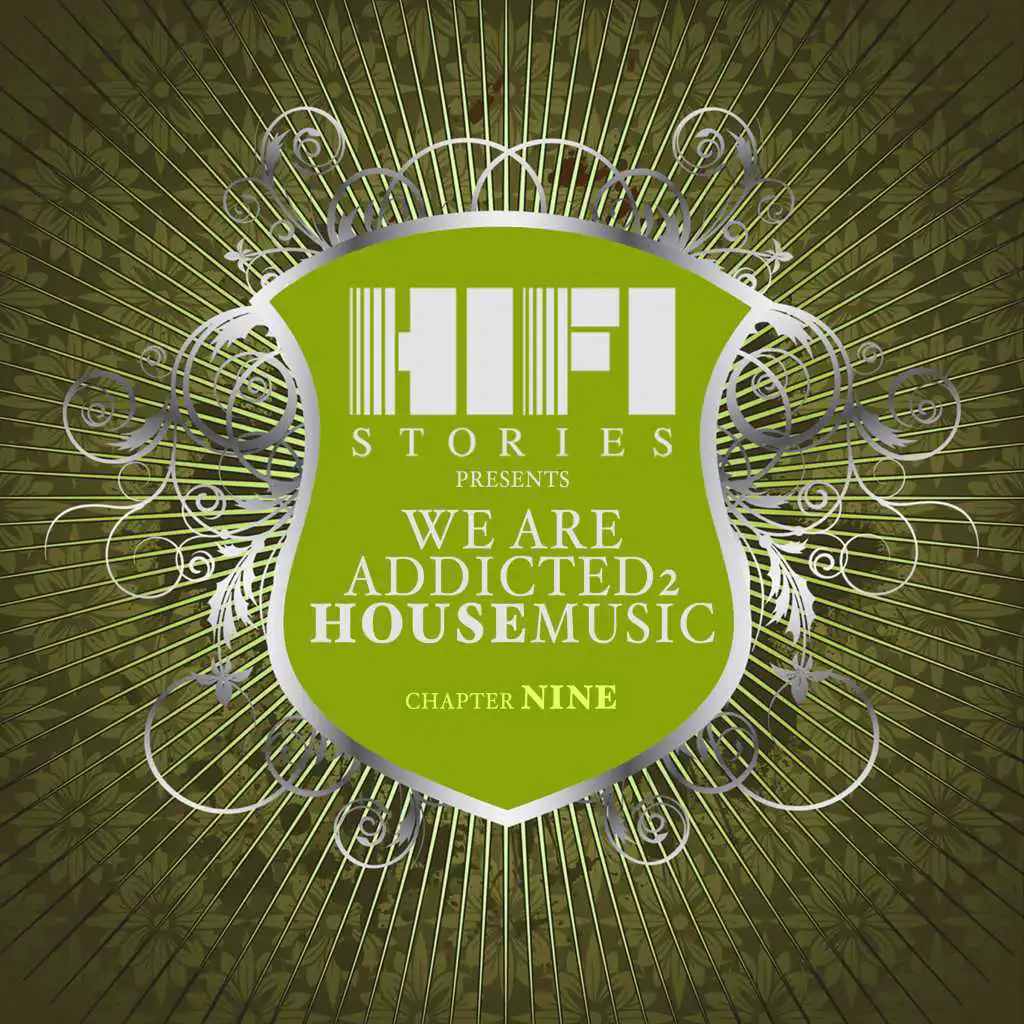 We Are Addicted 2 House Music - Chapter Nine