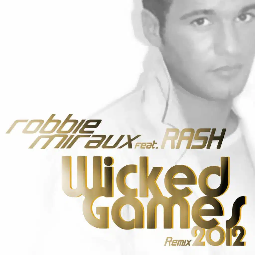 Wicked Game 2012 (feat. Rash)