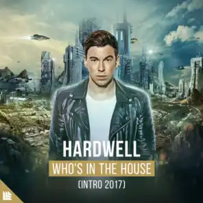 Who's In The House (Intro 2017)