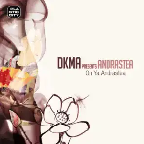 DKMA & Andrastea