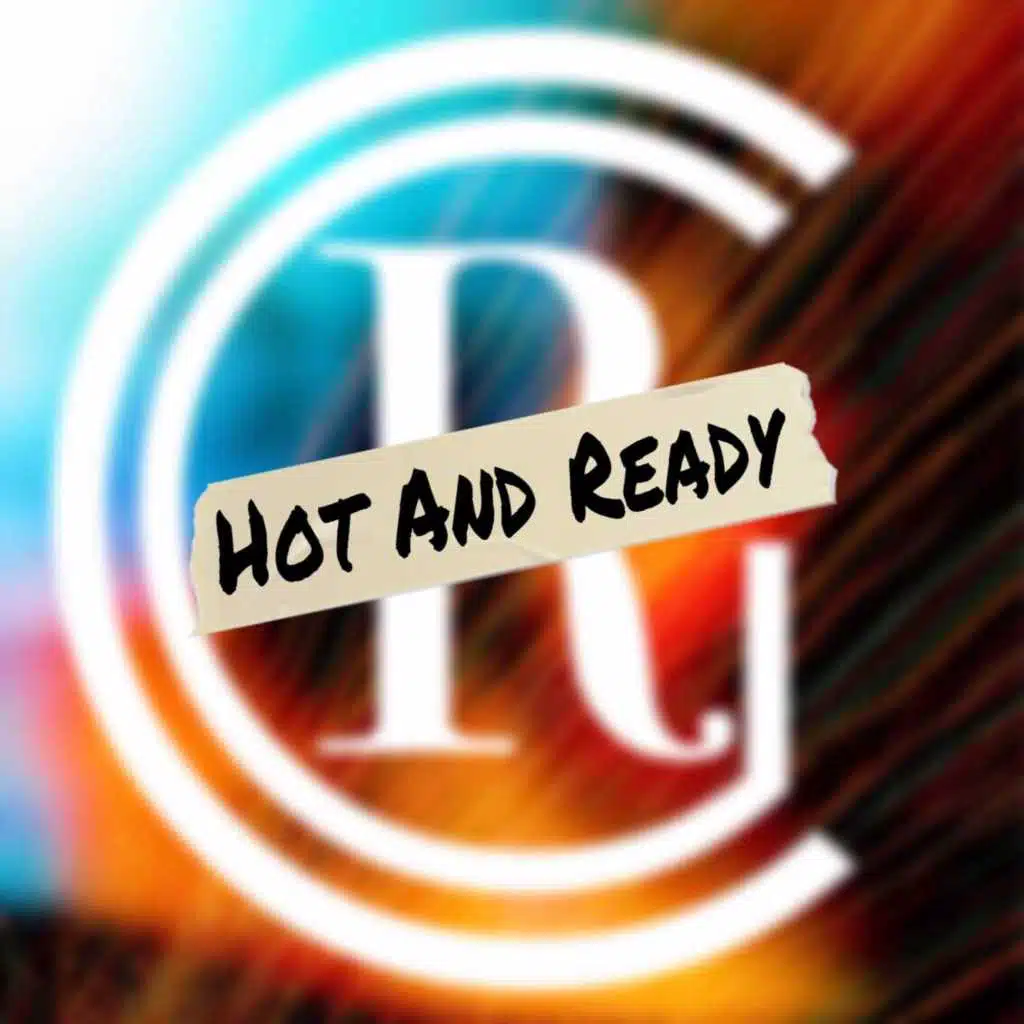 Hot and Ready