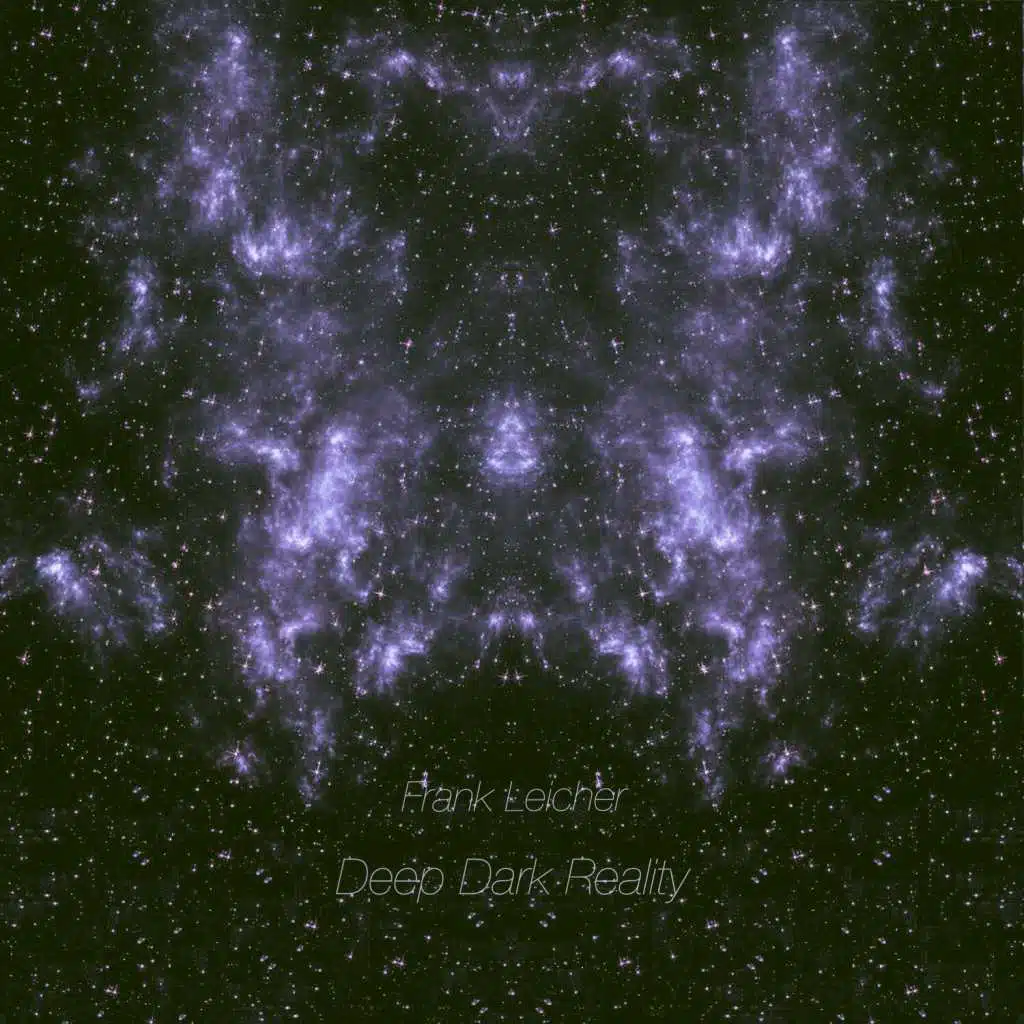 Deep Dark Reality