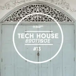 Tech House Boutique, Pt. 13