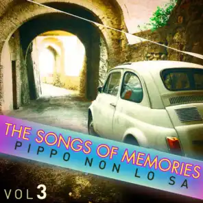 The Songs of Memories: Pippo Non Lo Sa, Vol. 3