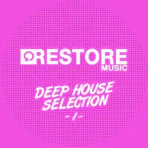 Restore Deep House Selection