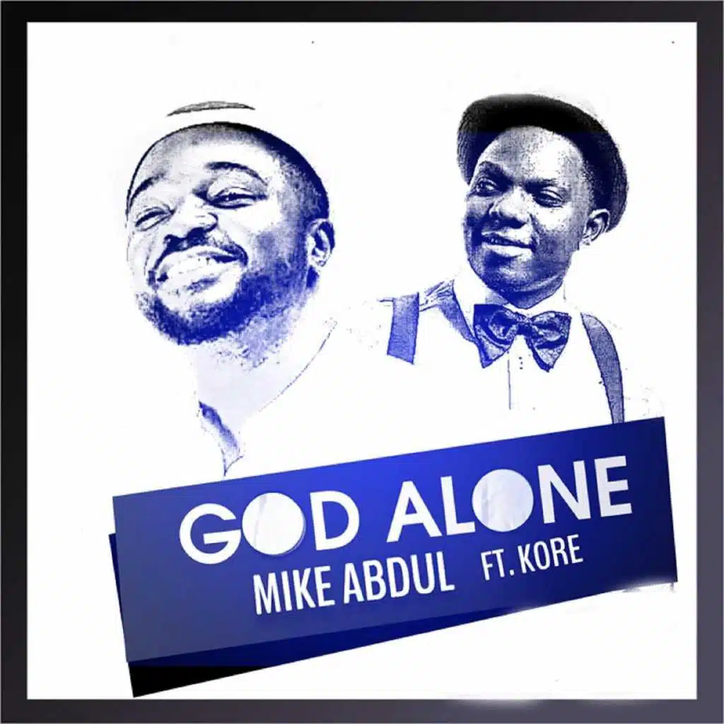God Alone (feat. Kore)