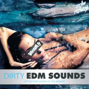 Dirty EDM Sounds