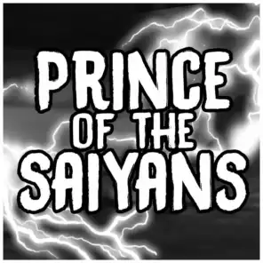 Prince of the Saiyans (Vegeta Rap)
