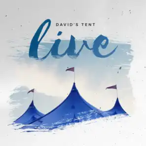 David's Tent Live