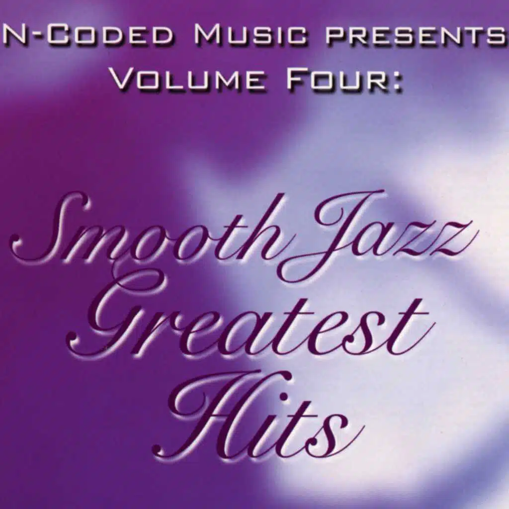 N-Coded Music Presents: Smooth Jazz Greatest Hits, Vol. 4