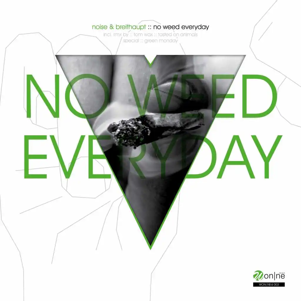 No Weed Everyday (Tasted on Animals Remix)