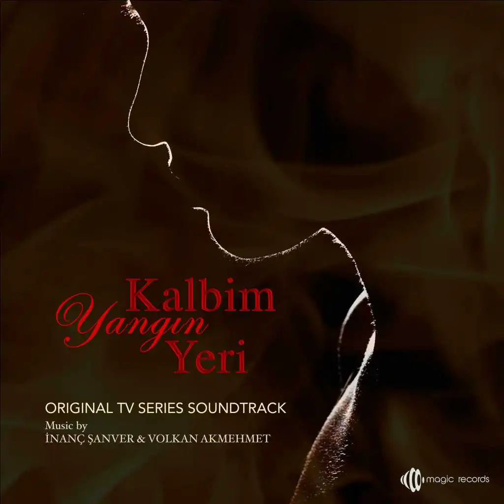 Kalbim Yangın Yeri (Original TV Series Soundtrack)