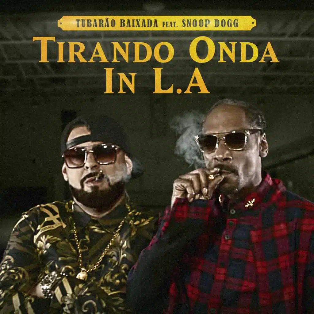 Tirando Onda in L.A. (feat. Snoop Dogg)
