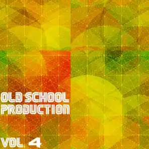 Old School Production, Vol. 4