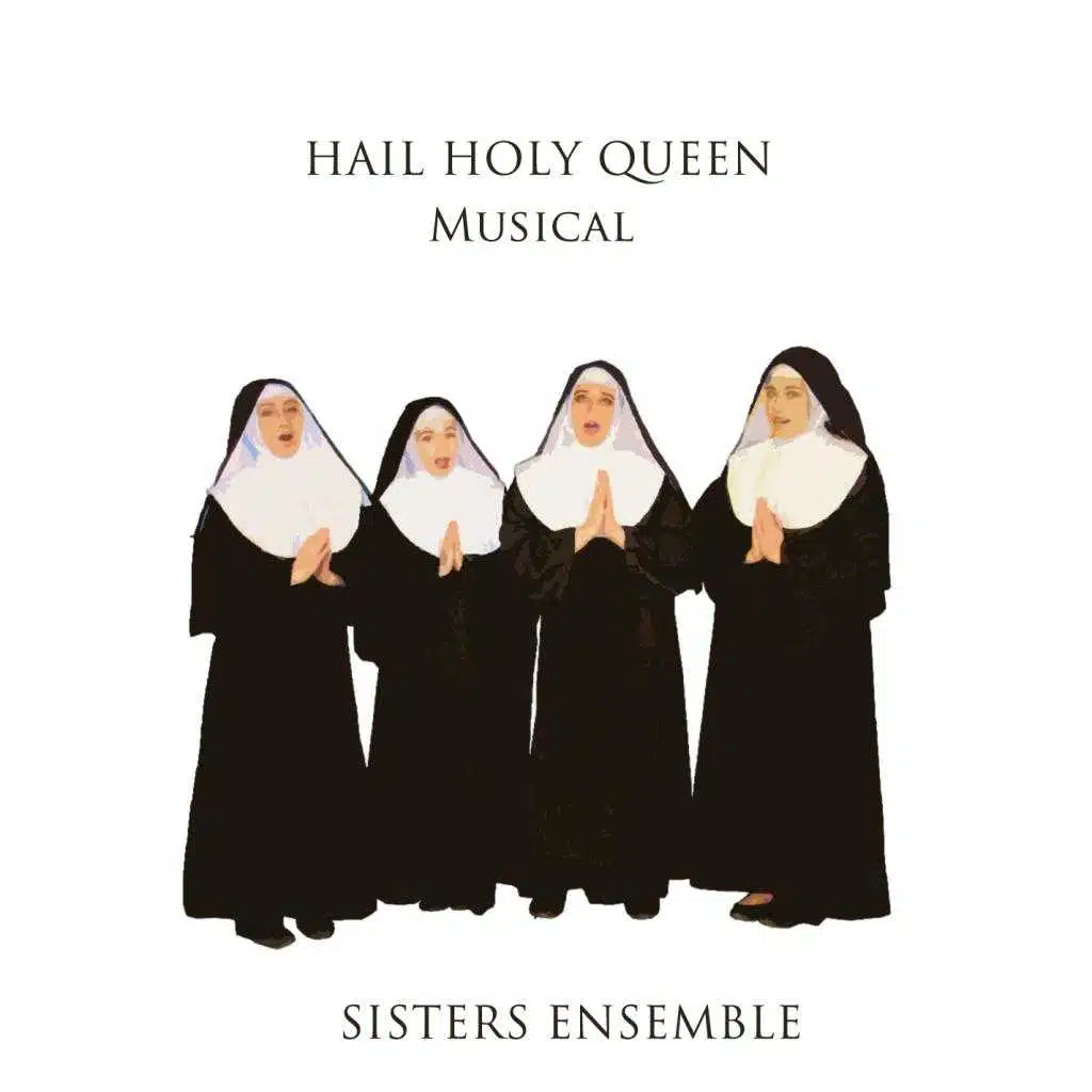 Hail Holy Queen: Musical