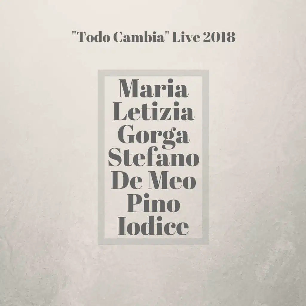 Todo Cambia Live 2018