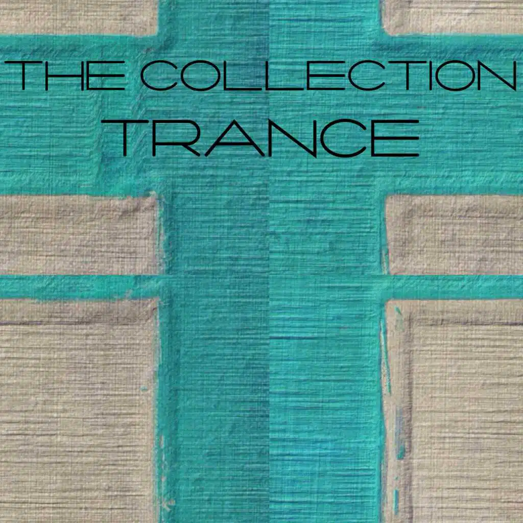 The Collection Trance