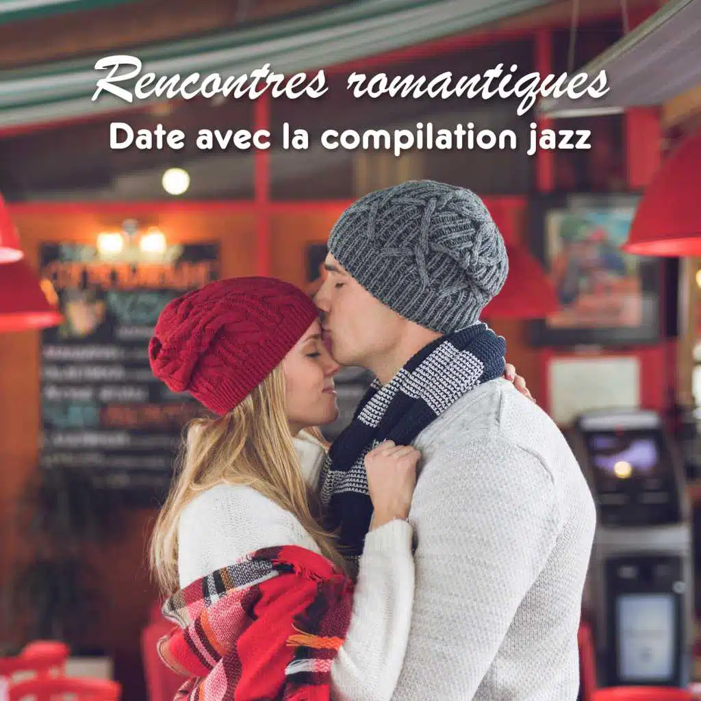 Rencontres romantiques: Date avec la compilation jazz