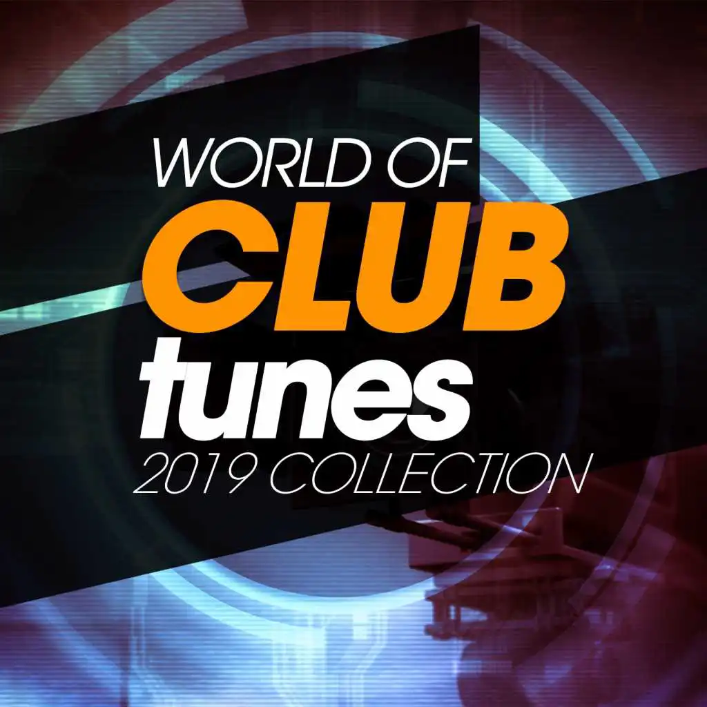 World Of Club Tunes 2019 Collection