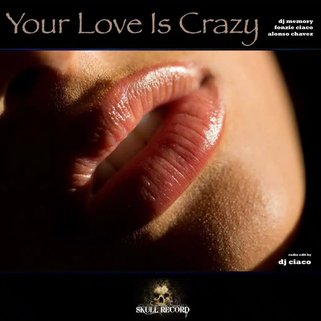 Your Love Is Crazy