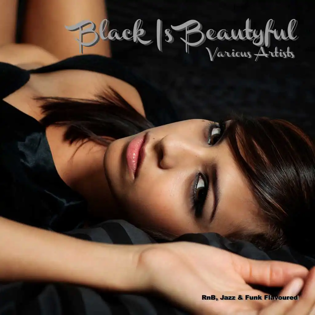 Black Is Beautyful (RnB, Jazz & Funk Flavoured)