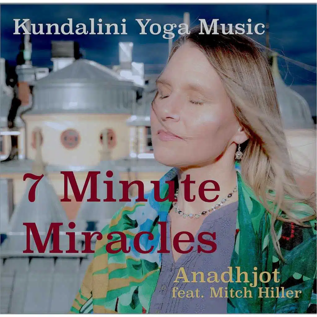 7 Minute Miracles: Kundalini Yoga Music
