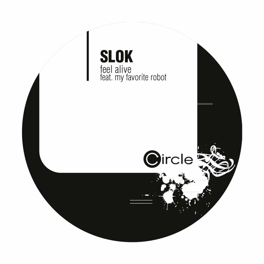 Feel Alive (Slok‘s Original Dub Mix) [feat. My Favorite Robot]