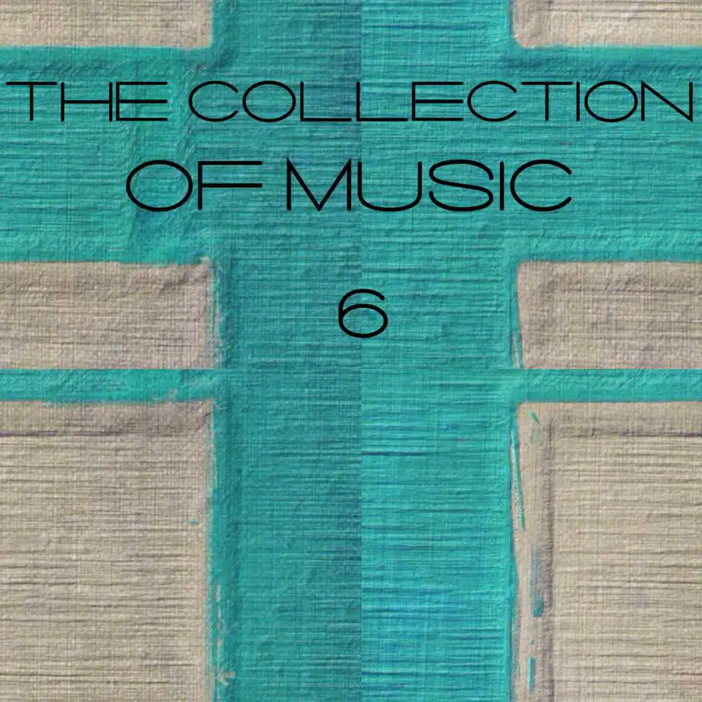 The Collection of Music, Vol. 6