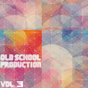 Old School Production, Vol. 3